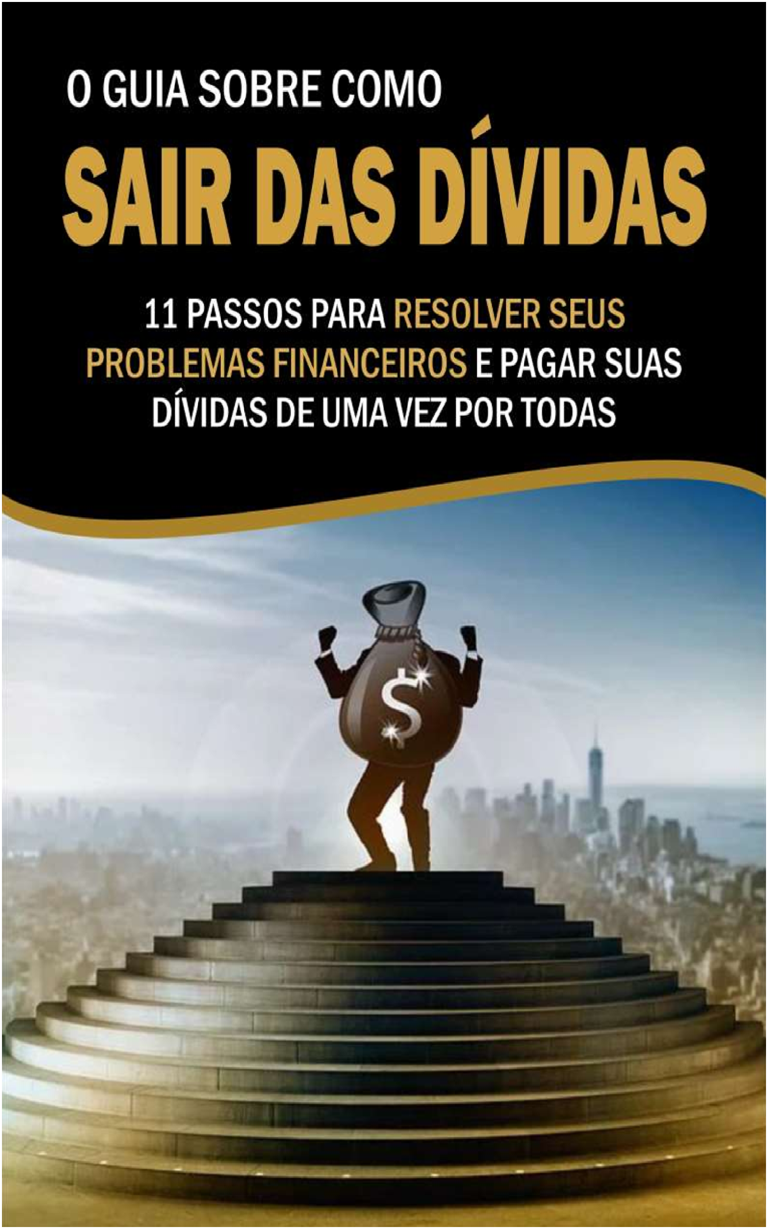 O Guia Sobre Como Sair das Dívidas