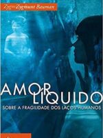 Amor Liquido - Zygmunt Bauman