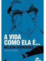 A Vida Como Ela E_. - Saraiva de Bolso - Nelson Rodrigues