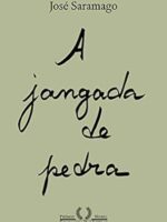 A jangada de pedra - Jose Saramago.