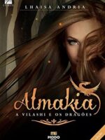 A vilashi e os Dragoes (Almakia) - Lhaisa Andria
