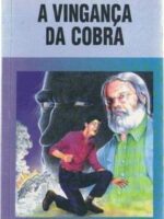 A vinganca da cobra - Marcos Bagno
