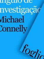 Angulo de investigacao - Michael Connelly
