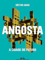 Angosta - Hector Abad.