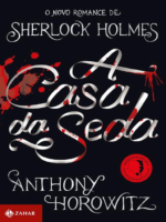 A Casa da Seda - Anthony Horowitz