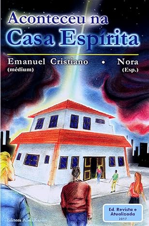 Aconteceu na Casa Espirita - Emanuel Cristiano