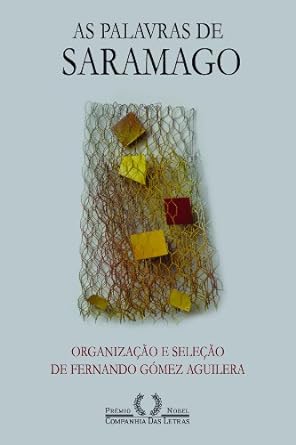 As palavras de Saramago - Jose Saramago
