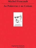 As Palavras e as Coisas - Uma Arqueologia - Michel Foucault