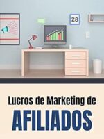 Lucros em Marketing de Afiliados