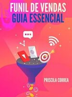 Funil de Vendas - O Guia Essencial
