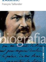 Balzac - Francois Taillandier
