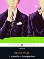 A importancia de ser prudente e outras pec - Oscar Wilde