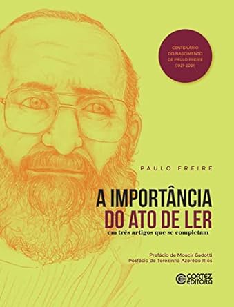 A Importancia do Ato de Ler - Paulo Freire