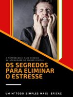 Os Segredos Para Eliminar O Estresse