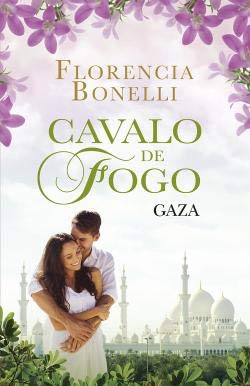 Cavalo de Fogo - Gaza - Florencia Bonelli.