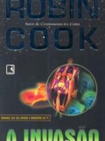 A Invasao - Robin Cook.