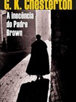 A Inocencia do Padre Brown - G.K.Chesterton.