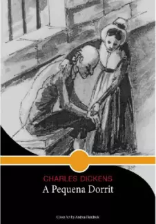 A Pequena Dorrit - Charles Dickens.