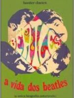 A Vida dos Beatles - Hunter Davies