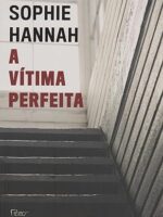 A vitima perfeita - Sophie Hannah