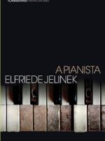 A Pianista - Alfriede Jelinek