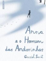 Anna e o homem das andorinhas - Graviel Savit
