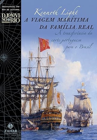A Viagem Maritima da Familia Real - Kenneth Light