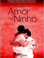 Amor no Ninho (Serie Amor no Ninho) - Maribell Azevedo