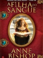 Anne Bishop – 01 A Filha do Sangue (Oficial)