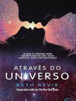Atraves do Universo - Atraves do Universo - Beth Revis.