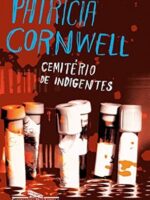 CEMITERIO DE INDIGENTES - Patricia D. Cornwell.