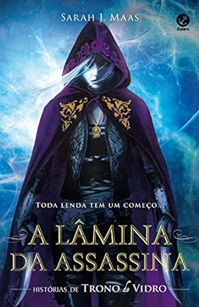 A Lamina da Assassina_ Historias de Trono - Sarah J. Maas.