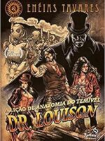 A licao de anatomia do temivel Dr. Louison - Eneias Tavares.