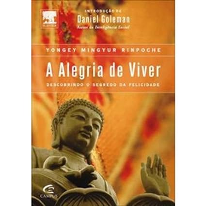 Alegria de Viver - Yongey Mingyur Rinpoche.