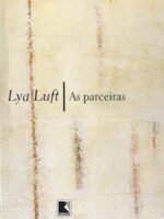 As Parceiras - Lya Luft