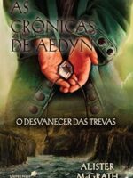 As cronicas de Aedyn - Alister McGrath.