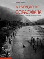A invencao de Copacabana - Culturas urbana - Julia O_Donnell.