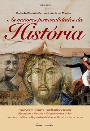 As maiores personalidades da historia (His - Pedro Silva.