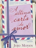 A Ultima Carta de Amor - Jojo Moyes.