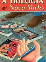 A Trilogia de Nova York - Paul Auster.