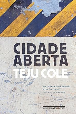 Cidade Aberta - Teju Cole