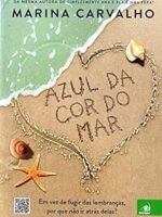 Azul da Cor do Mar - Marina Carvalho
