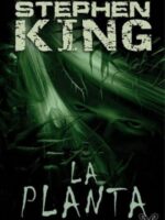 A Planta - Stephen King.