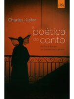 A poetica do conto_ de Poe a Borges um pa - Charles Kiefer.
