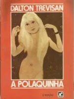 A Polaquinha - Dalton Trevisan.