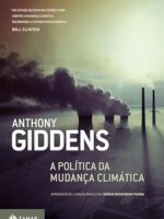 A Politica da mudanca climatica - Anthony Giddens