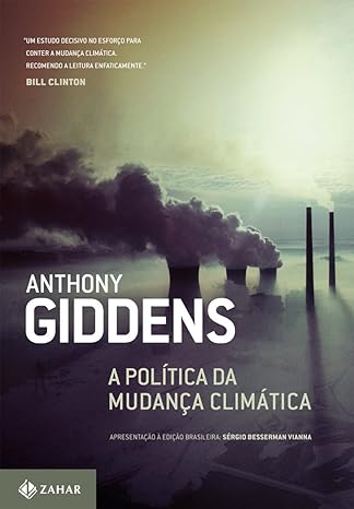 A Politica da mudanca climatica - Anthony Giddens