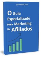 O guia especializado para marketing de afiliados