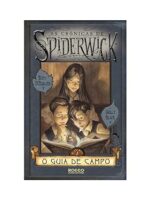 As Cronicas de Spiderwick 1 - Guia De Camp - Tony DiTerlizzi e Holly black.