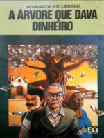 A árvore que dava dinheiro - Domingos Pellegrini